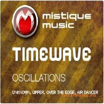 Timewave - Oscillations EP (2010)