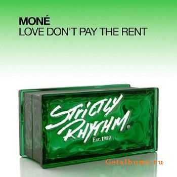 Mone  Love Dont Pay The Rent (2010)