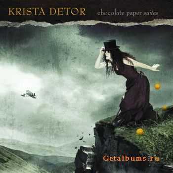 Krista Detor - Chocolate Paper Suites (2010)