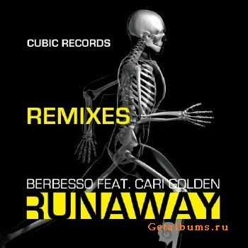 Berbesso feat Cari Golden  Runaway (2010)