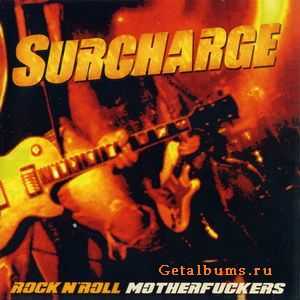 Surcharge - Rock'n'Roll Motherfuckers 2004