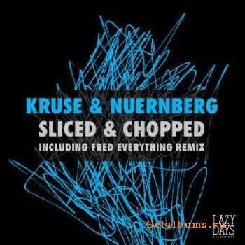 Kruse & Nuernberg - Sliced & Chopped (2010)