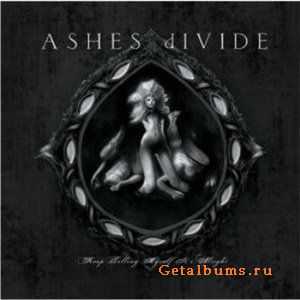 Ashes Divide - Keep Telling Myself It's Alright (2008) (Lossless)