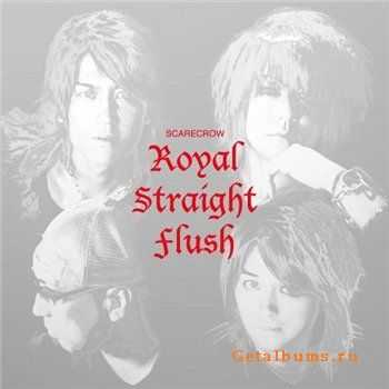 SCARECROW - Royal Straight Flush(2009)