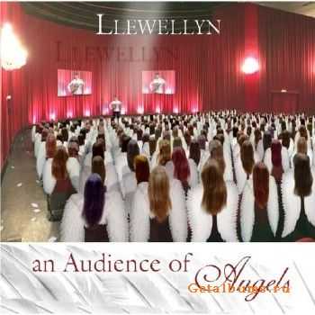 Llewellyn - An Audience Of Angels (2007)