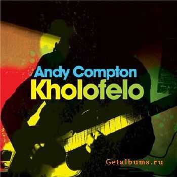 Andy Compton - Kholofelo (2010)