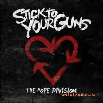 Stick To Your Guns - The Hope Division (2010)