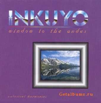 Inkuyo - Window to the Andes (1998)