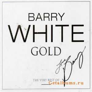 Barry White - White Gold. The Very Best Of (2005) 