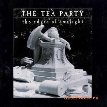 The Tea Party - The Edges Of Twiligh (1995)