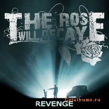 The Rose Will Decay - Revenge (EP) (2010)