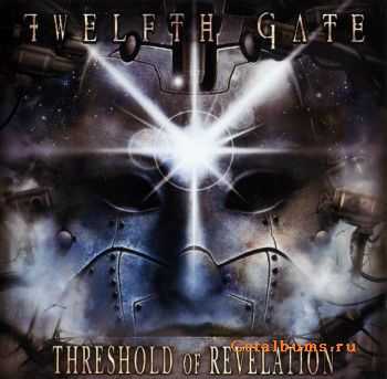 Twelfth Gate - Threshold Of Revelation (2006)