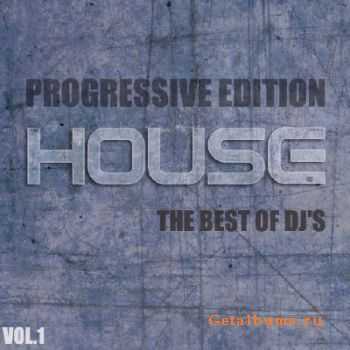 House - The Best of Dj's (Progressive Edition) Vol.1 (2010)