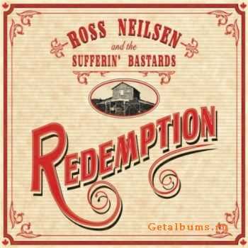 Ross Neilsen & The Sufferin' Bastards - Redemption (2010)