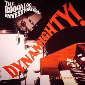 The Boogaloo Investigators - Dynamighty (2005)
