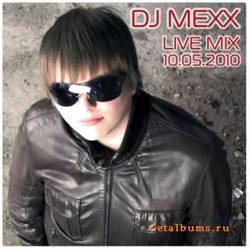 DJ MEXX - LIVE MIX (10.05.2010)