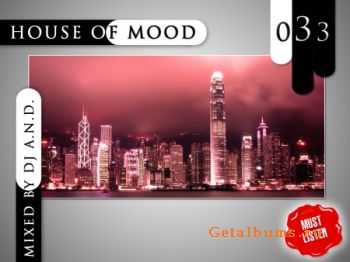 DJ A.N.D. - House of Mood 033 (27.04.10)