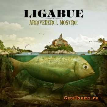 Ligabue - Arrivederci, Mostro!(2010)