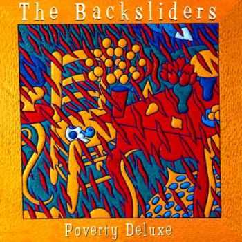 The Backsliders - Poverty Deluxe  (1999)