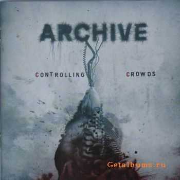 Archive - Controlled Crowds [2CD Limited Edition] (2009)