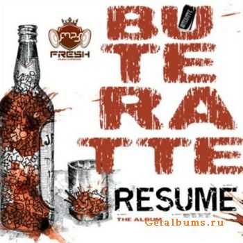 Buteratte - Resume (2010)