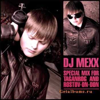 DJ MEXX - Special mix fr TAGANROG and ROSTOV-ON-DON