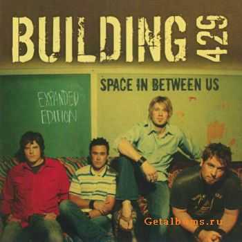 Building 429 - Space in Between Us [Expanded Edition] (2005)