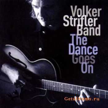 Volker Strifler Band - The Dance Goes On  (2006)