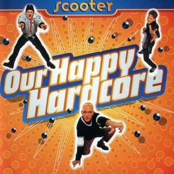 Scooter - Our Happy Hardcore (1996)