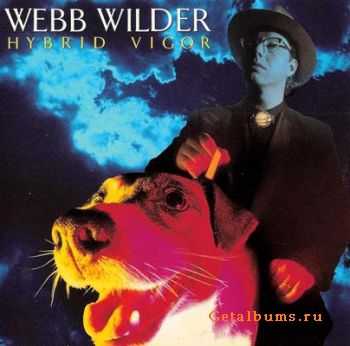 Webb Wilder - Hybrid Vigor  (1989)