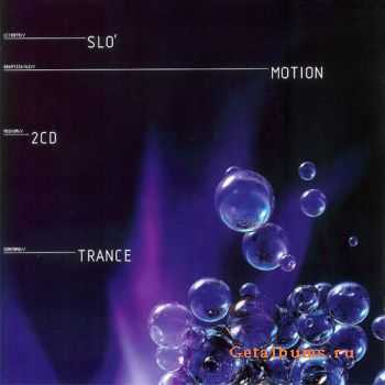 Slo' Motion Trance (2008)