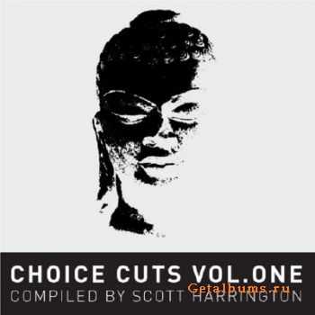 Choice Cuts Vol 1 (compiled by Scott Harrington) (2010)