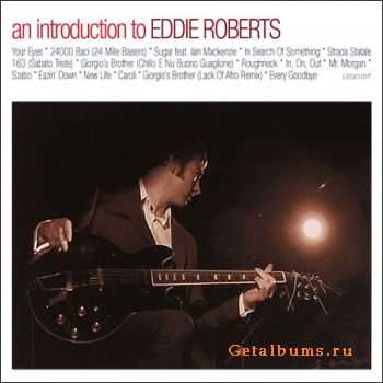 Eddie Roberts - An Introduction To Eddie Roberts (2009)