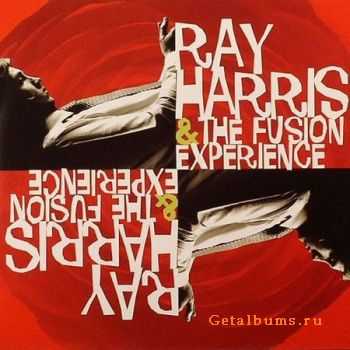 Ray Harris & The Fusion Experience (2010)