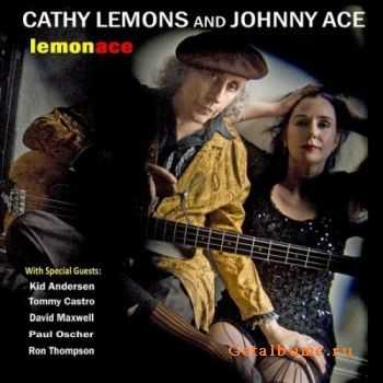 Cathy Lemons & Johnny Ace - Lemonace  (2010)