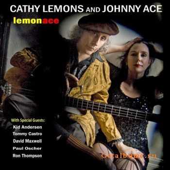 Cathy Lemons and Johnny Ace - Lemonace (2010)