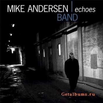 Mike Andersen Band - Echoes  (2010)