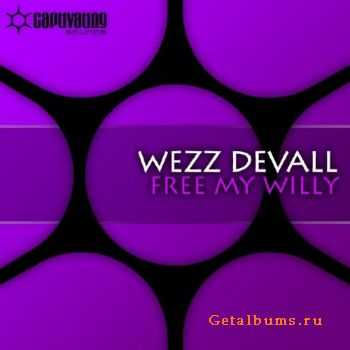 Wezz Devall - Free My Willy