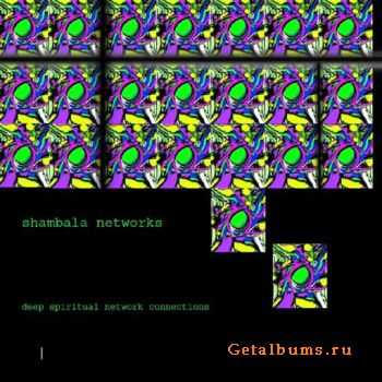 Shambala Networks - Deep Spiritual Network Connections (2008)