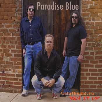 Paradise Blue - Rev It Up (2010)