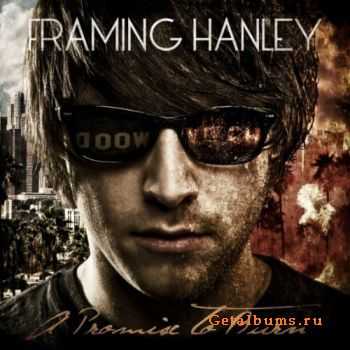 Framing Hanley - A Promise To Burn (2010)