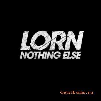 Lorn - Nothing Else (2010)