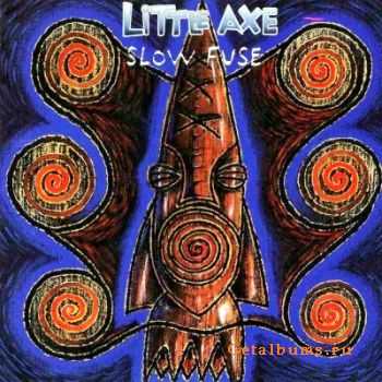 Little Axe - Slow Fuse (1996)