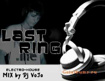 Dj VoJo - LAST RING (2010)