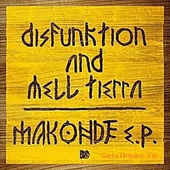 Disfunktion & Mell Tierra  Makonde EP