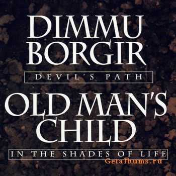 Dimmu Borgir & Old Man's Child - Devil's Path / In the Shades of Life [Split](1999)