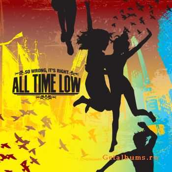 All Time Low - So wrong, it's right (2007)