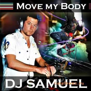 Dj Samuel - Move my body 2010