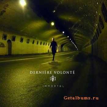 Derniere Volonte - Immortel (2010)