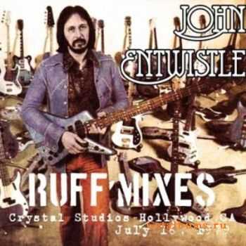 John Entwistle - Ruff Mixes (Too Late The Hero Demos) (1979)